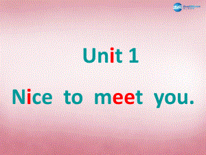 四年級英語上冊 unit1 nice to meet you課件2 （新版）湘少版