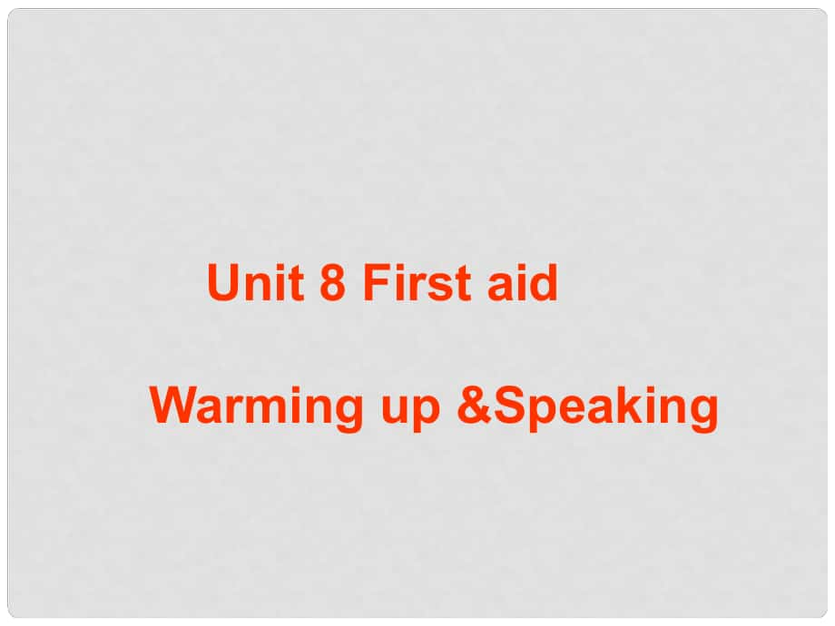 廣西欽州市高二英語《Unit 5 First AidWarming up》課件 新人教版_第1頁