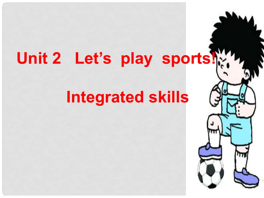 江蘇省新沂市第二中學七年級英語上冊 Unit 2 Let’s play sports!課件 人教新目標版_第1頁