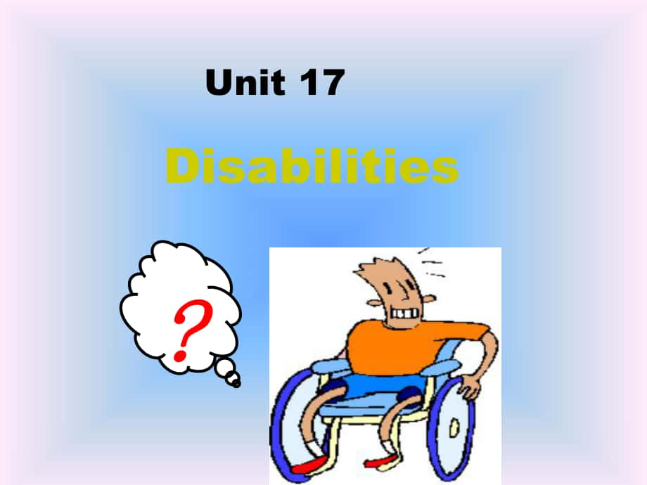 廣西欽州市高二英語(yǔ)《Unit 17 DisabilitiesReading》課件 新人教版_第1頁(yè)