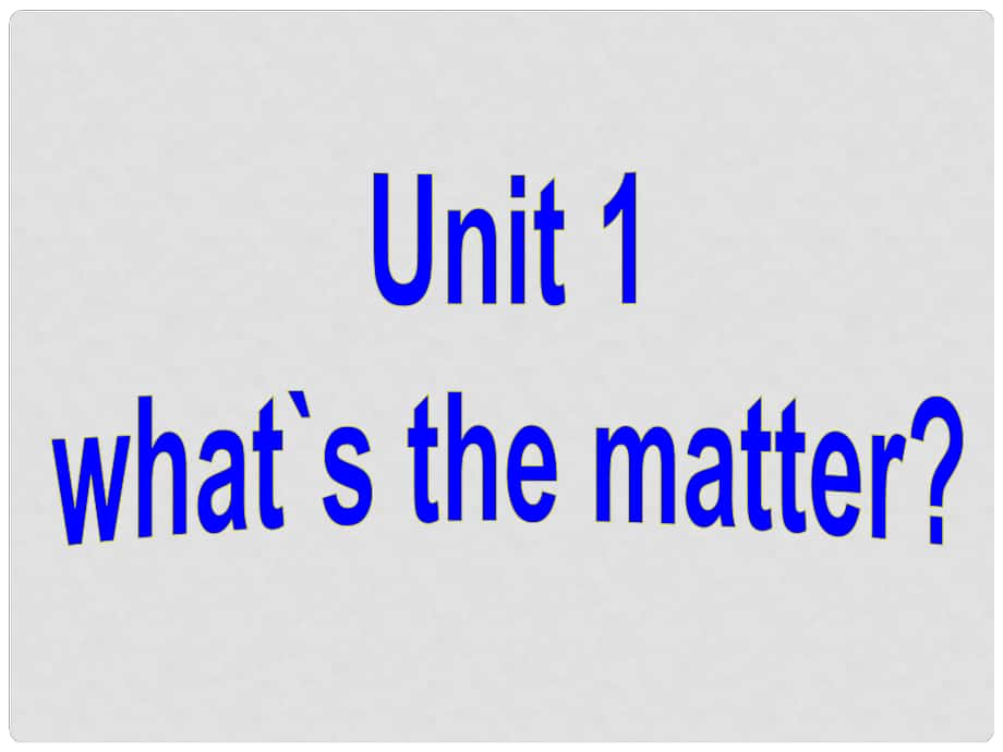 季八年級(jí)英語(yǔ)下冊(cè) Unit1 What's the matter Section A 1a2e課件 （新版）人教新目標(biāo)版_第1頁(yè)