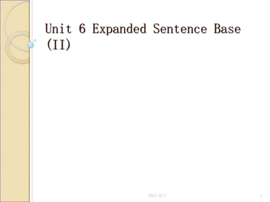 Unit-6-Expanded-Sentence-(II)PPT课件_第1页