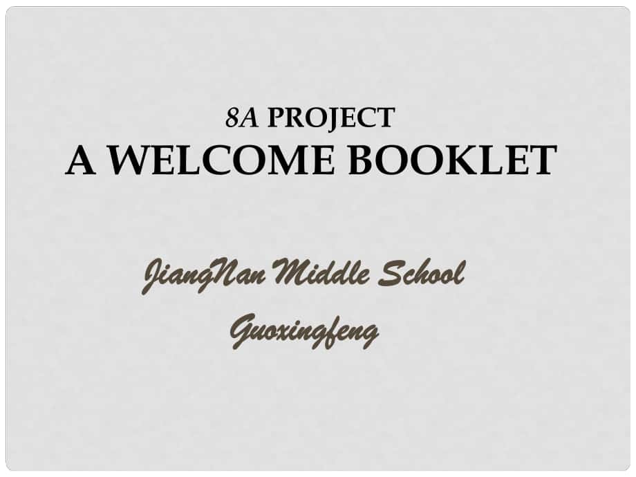 八年級(jí)英語(yǔ)上冊(cè)《8A Project A welcome booklet》課件 牛津版_第1頁(yè)