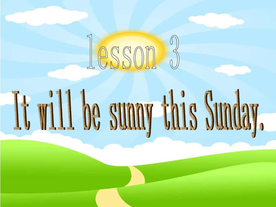 科普版英語六上Lesson 3It will be sunny this Sunday課件2_第1頁