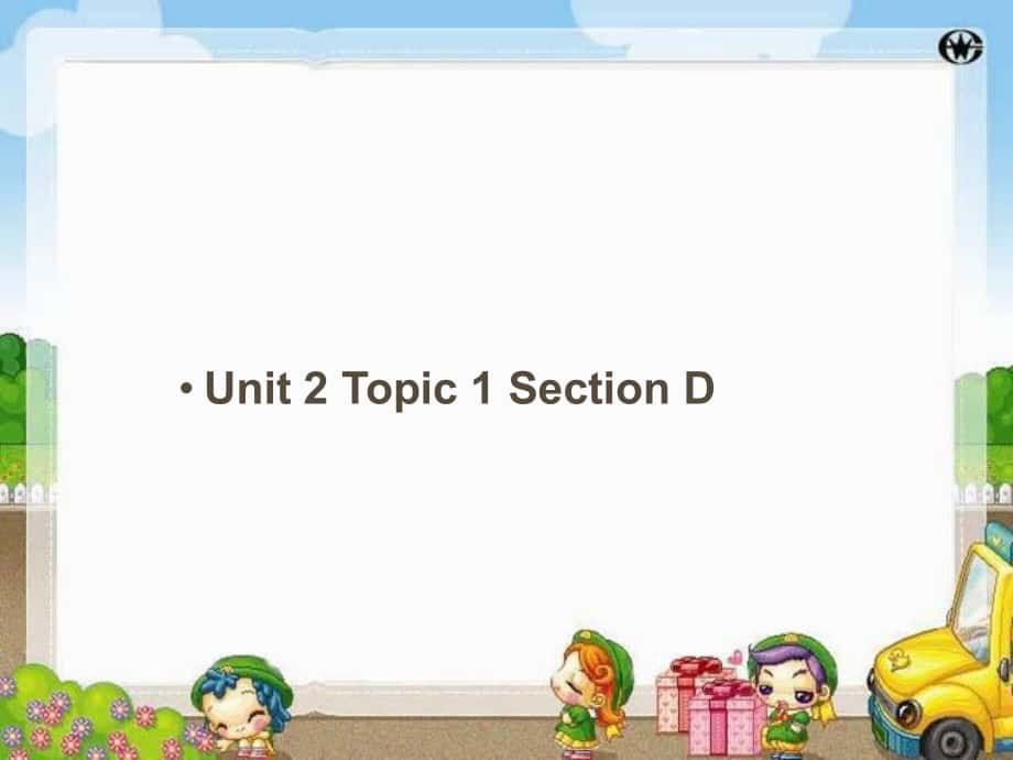 七年級(jí)英語Unit2 Topic1 Section D 課件仁愛版_第1頁