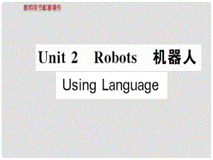 高中英语 Unit 2 Using Language课件 新人教版选修7