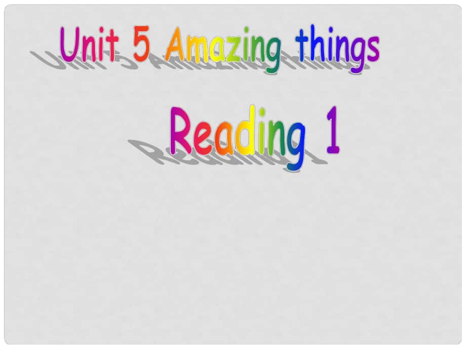 江苏省永丰初级中学七年级英语下册 Unit 5 Amazing things课件 （新版）牛津版_第1页