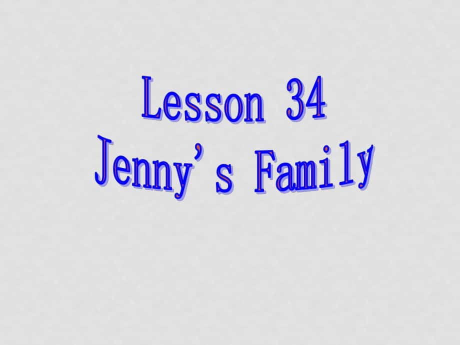 七年級(jí)英語(yǔ)上冊(cè)Unit5 Family and home Lesson 34 2 課件冀教版_第1頁(yè)