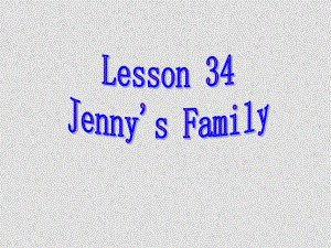 七年級英語上冊Unit5 Family and home Lesson 34 2 課件冀教版