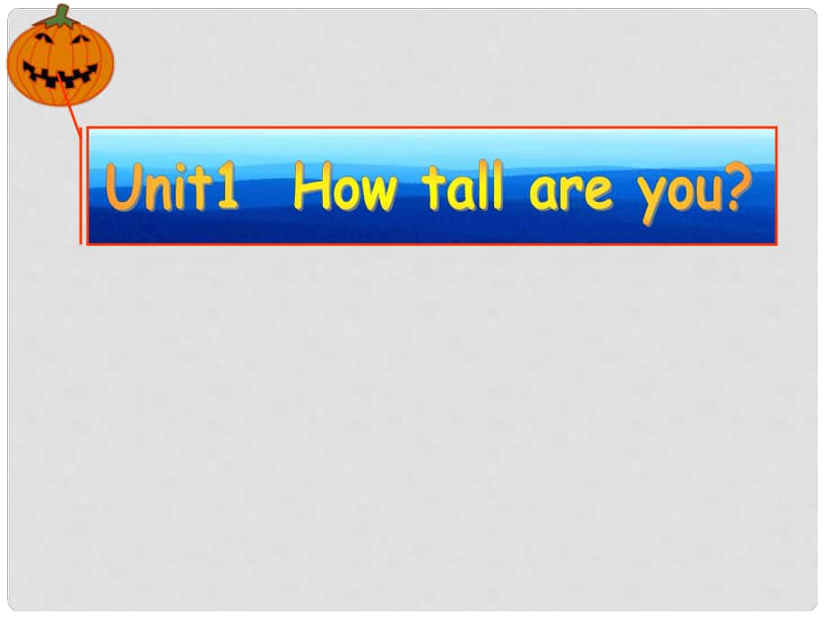 六年級英語下冊 unit1 How tall are you課件（2） 人教PEP_第1頁