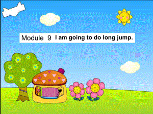 三年級(jí)英語(yǔ)上冊(cè) Module 9 Unit 1 I’m going to do long jump課件2 外研版（一起）