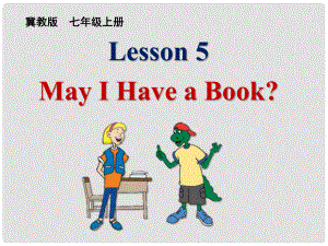 七年級英語上冊 Unit 1 Lesson 5 May I Have a Book課件 （新版）冀教版