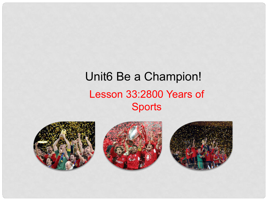 八年級(jí)英語(yǔ)下冊(cè) Unit 6 Be a Champion lesson 33 2 800 Years of Sports課件 （新版）冀教版_第1頁(yè)