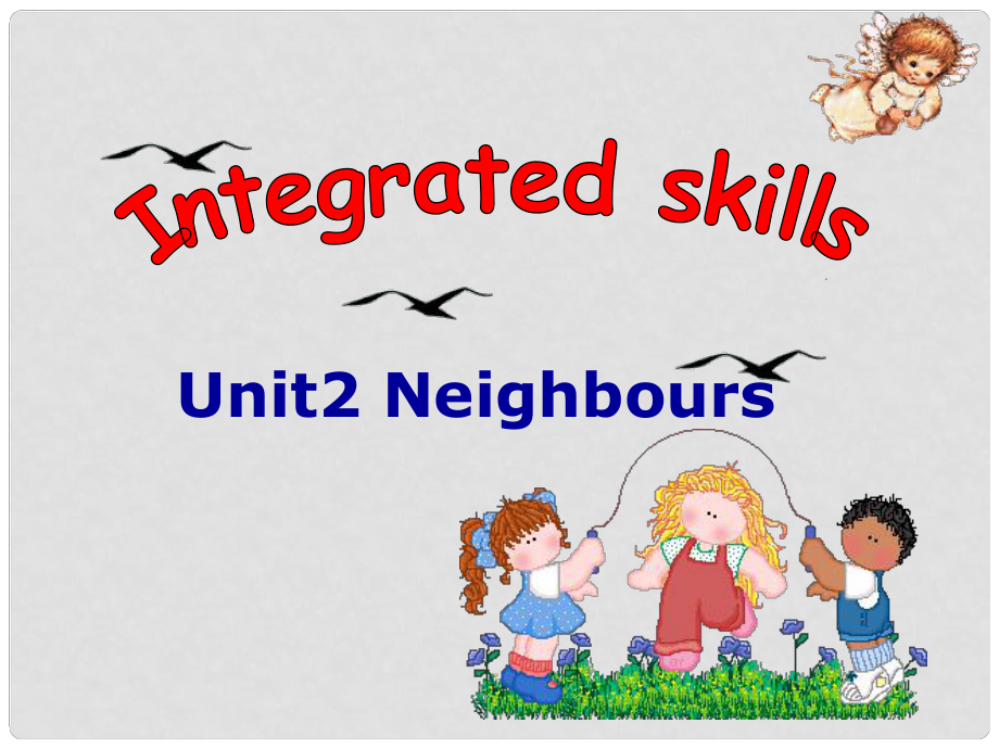 江蘇省東海縣橫溝中學七年級英語下冊 Unit 2 Neighbours Integrated skills課件2 （新版）牛津版_第1頁