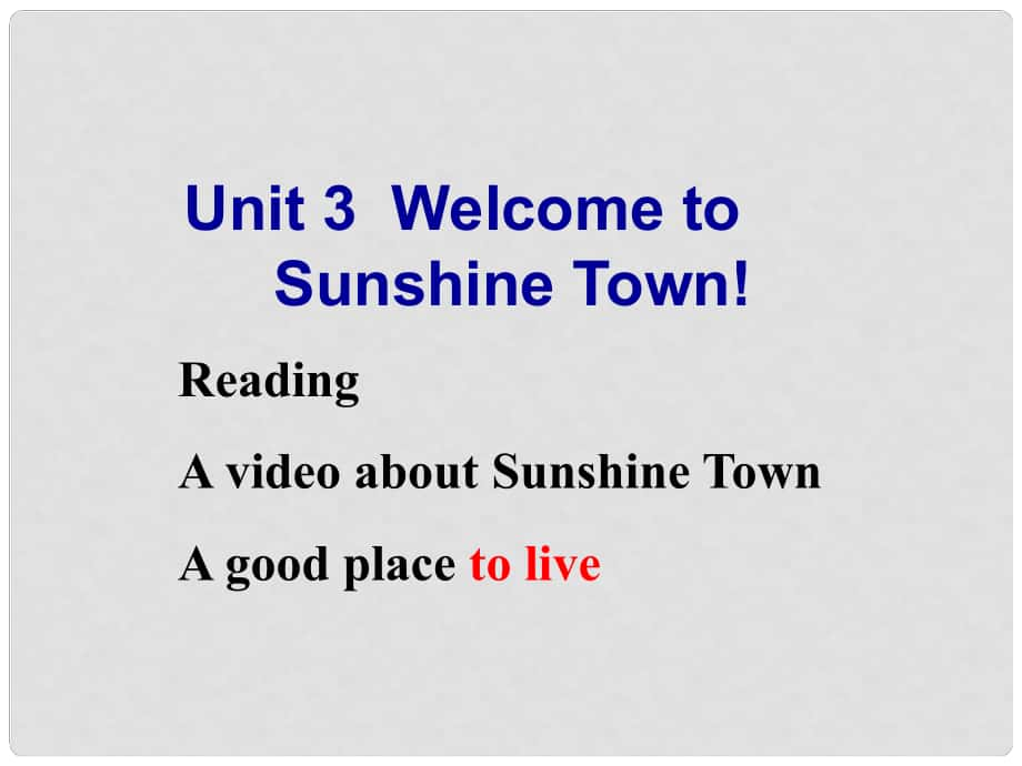 江蘇省東?？h橫溝中學七年級英語下冊 Unit 3 Welcome to Sunshine Town reading 2課件 （新版）牛津版_第1頁