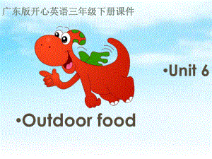 三年級(jí)英語(yǔ)下冊(cè) Unit 6《Outdoor Fun》課件 廣東版開(kāi)心