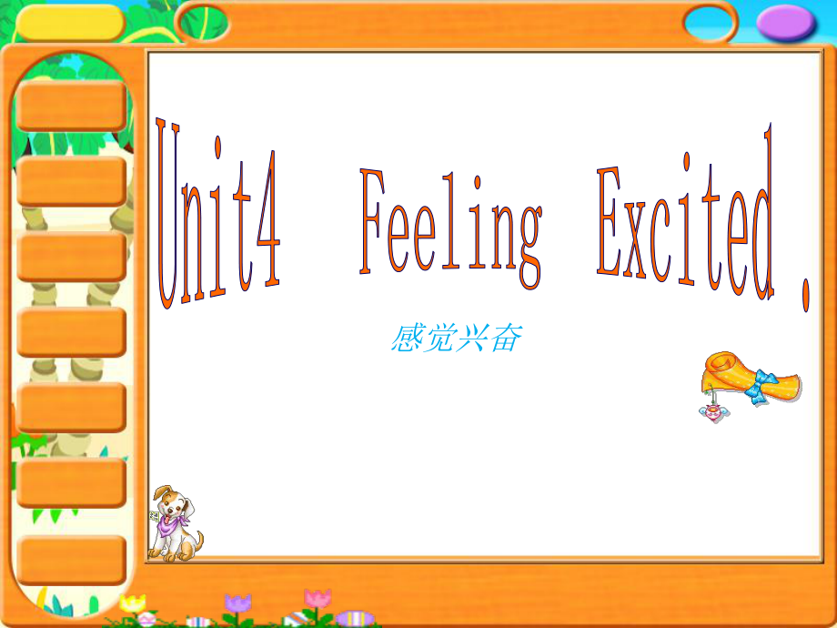 六年級英語下冊 Unit 4《Feeling Excited》課件 廣東版開心_第1頁