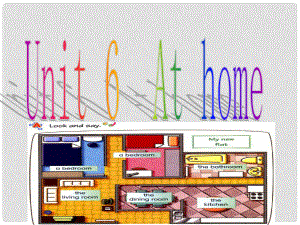 三年級英語下冊《Unit 6 At home》課件4 深港朗文版