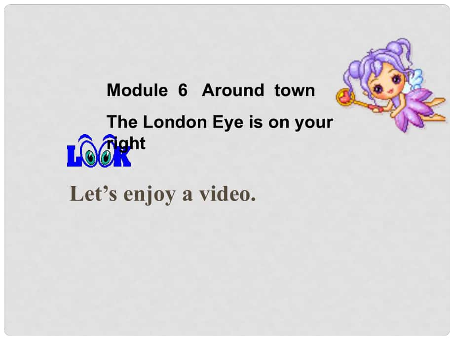 浙江省平陽縣昆陽鎮(zhèn)第二中學七年級英語下冊 Module 6 Unit 2 The London Eye is on your right課件 （新版）外研版_第1頁