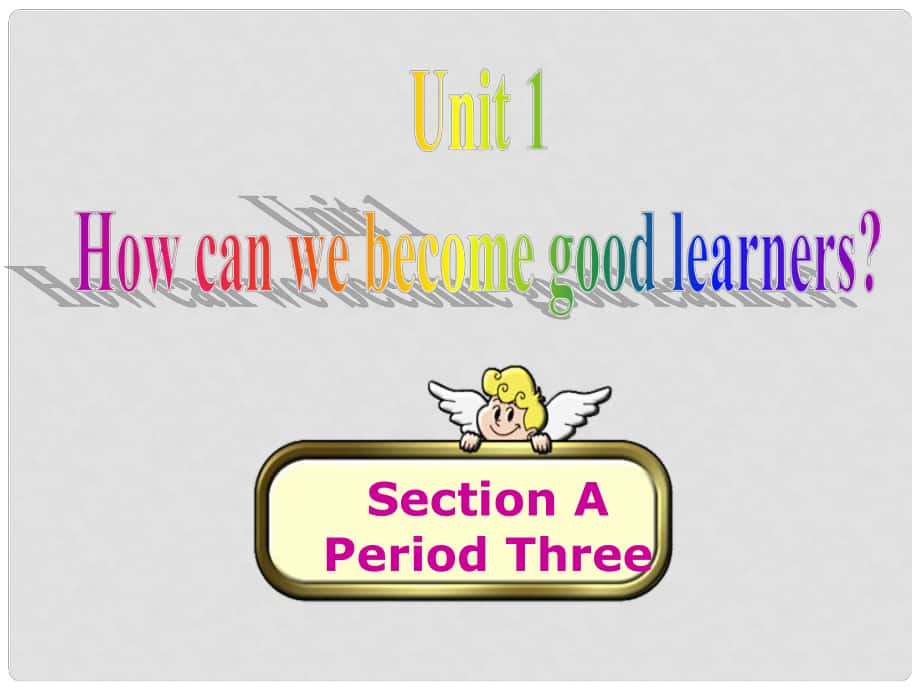 湖北省松滋市涴市鎮(zhèn)初級中學(xué)九年級英語全冊 Unit 1 How can we become good learners Section A3課件 （新版）人教新目標(biāo)版_第1頁