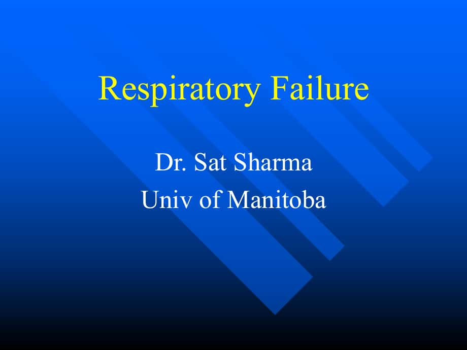 呼衰竭Respiratory Failure英文课件_第1页