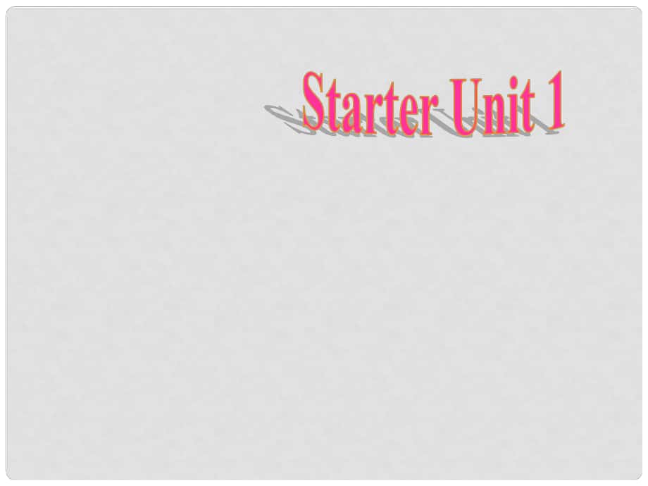 湖北省武汉市第六十三中学七年级英语上册 Starters Unit 1 Good morning课件2 （新版）人教新目标版_第1页