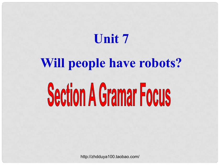 山東省鄒平縣實(shí)驗(yàn)中學(xué)八年級(jí)英語(yǔ)上冊(cè) Unit 7 Will people have robots Grammar3a課件 （新版）人教新目標(biāo)版_第1頁(yè)