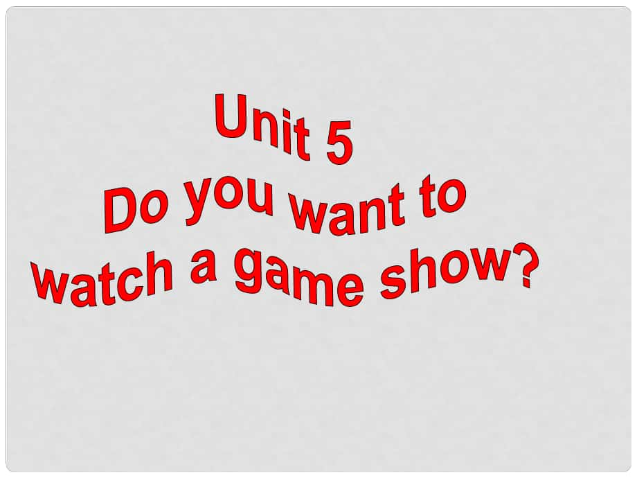 广东省珠海市第九中学八年级英语上册 Unit 5 Do you want to watch a game show Section B 1课件 （新版）人教新目标版_第1页