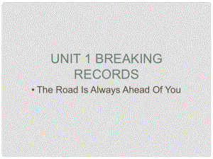 高中英語(yǔ) Unit1《Breaking records》Reading comprehension課件 新人教版選修9