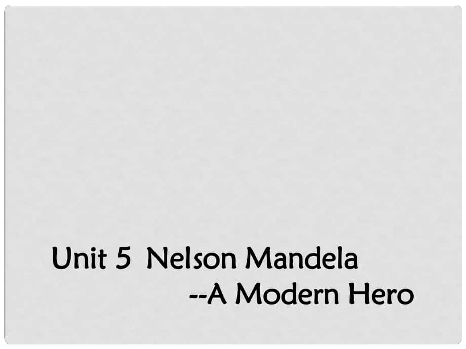 高中英語 Unit 5 Nelson Mandela a modern hero Section Three Grammar2課件 新人教版必修1_第1頁