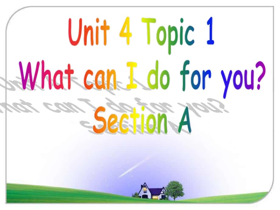 Unit4topic1SA教学资源_第1页