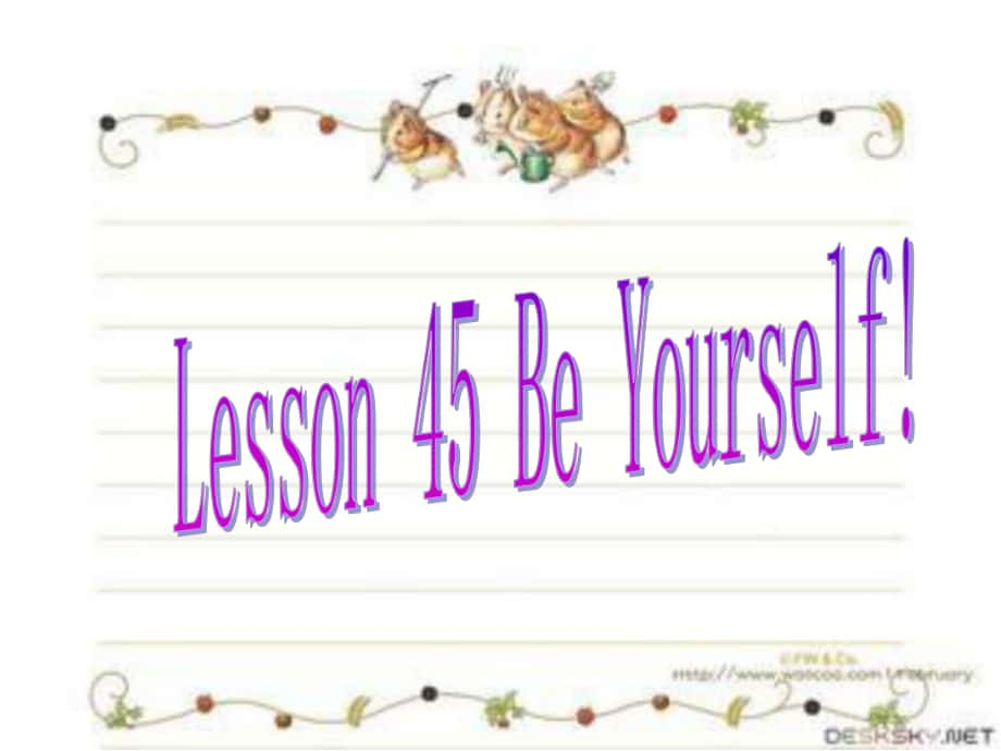 甘肅省酒泉市第三中學(xué)八年級(jí)英語上冊 Unit 8 Lesson 45 Be yourself課件 （新版）冀教版_第1頁