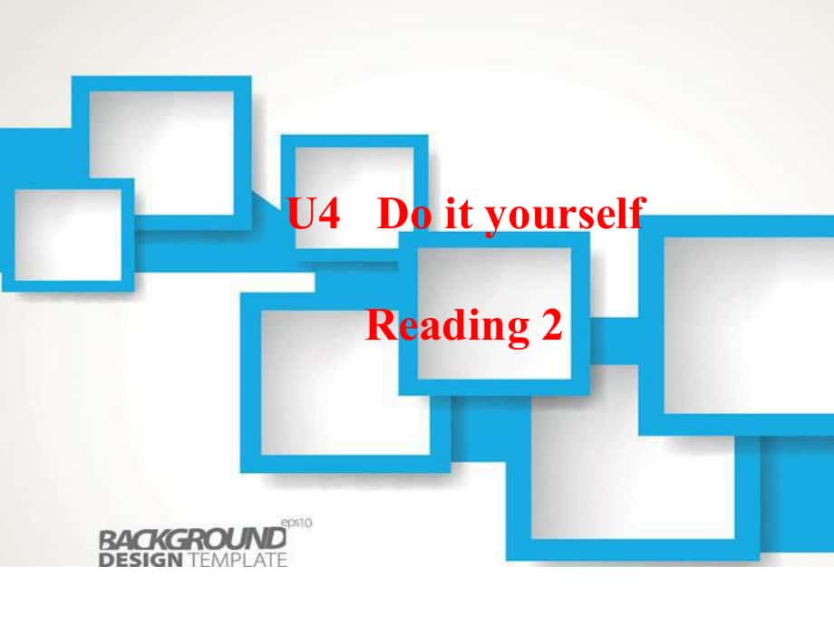 湖南省娄底市双峰县树人学校八年级英语上册 Unit 4 Do it yourself Reading 2课件2 （新版）牛津版_第1页