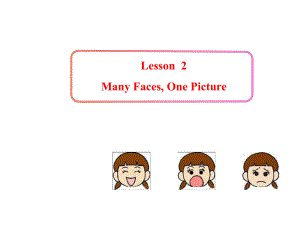 甘肅省酒泉市第三中學(xué)八年級英語上冊 Unit 1 Lesson 2 Many Faces, One Picture課件 （新版）冀教版