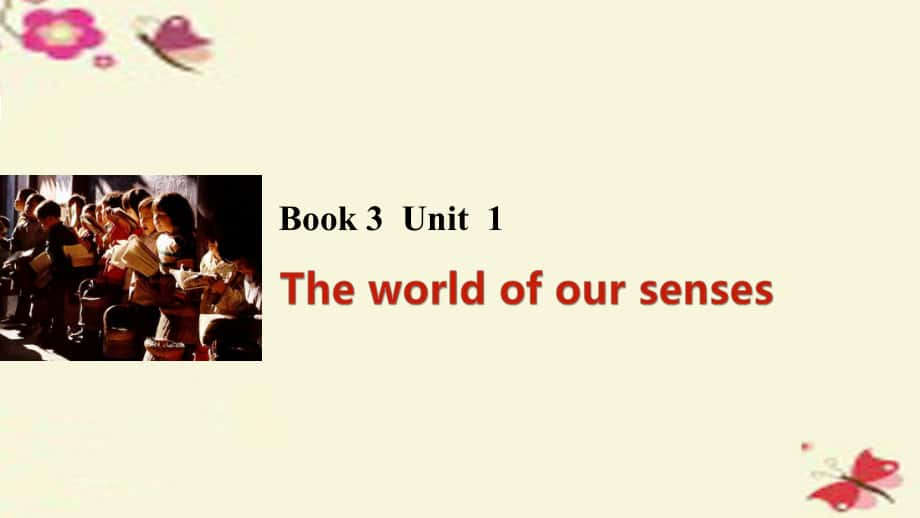 高考英語一輪復(fù)習 Unit 1 The world of our senses課件 牛津譯林版必修3_第1頁