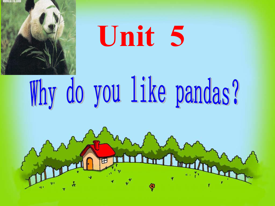 寧夏海原縣李俊中學(xué)七年級(jí)英語下冊(cè) Unit 5 Why do you like pandas課件 （新版）人教新目標(biāo)版_第1頁