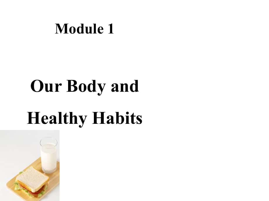 遼寧省沈陽市第二十一中學高中英語 Module 1 Our Body and Healthy Habits Lnaguage Points課件 外研版必修2_第1頁