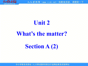 新人教版八上nit 2What’s the matter(Section A)ppt課件2