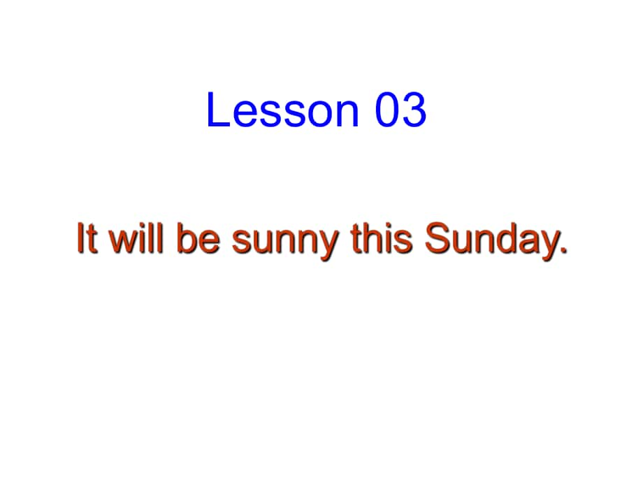 六年級英語上冊 Lesson 3《It will be sunny this Sunday》課件1 科普版_第1頁