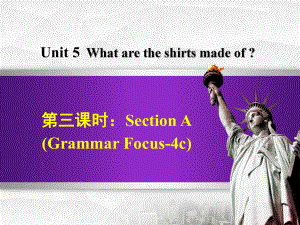 九年級英語全冊 Unit 5 What are the shirts made of Section A（Grammar Focus4c）課件 （新版）人教新目標版