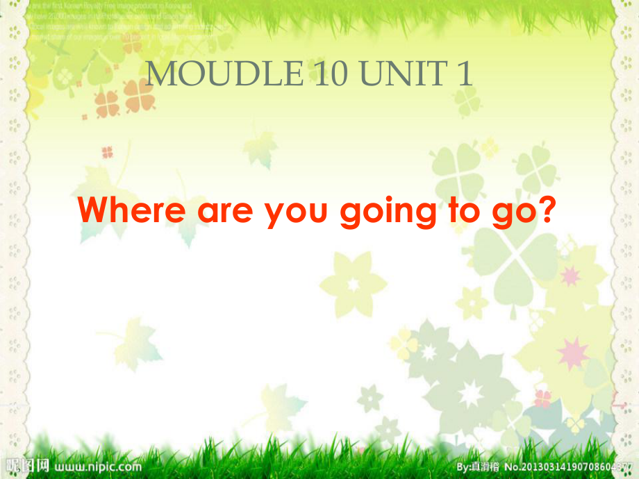 五年級(jí)英語(yǔ)下冊(cè) Module 10 Unit 1《Where are you going to go》課件2 （新版）外研版（三起）_第1頁(yè)