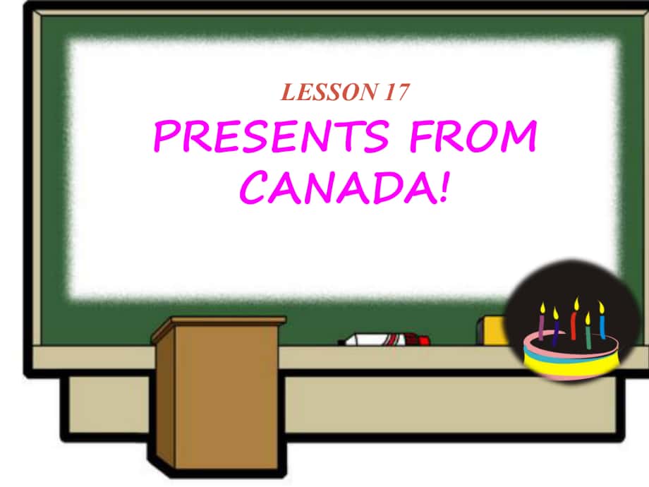 八年级英语上册 Unit 3 Lesson 17 Presents from Canada课件2 （新版）冀教版_第1页