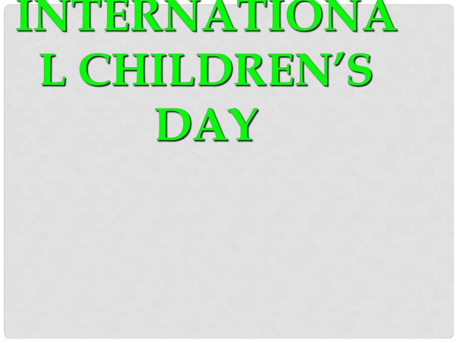 六年級(jí)英語(yǔ)下冊(cè) Unit 8《International Children’s day》課件3 （新版）湘少版_第1頁(yè)