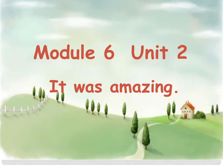 五年级英语下册 Module 6 Unit 2《It was amazing》课件1 （新版）外研版（一起）_第1页