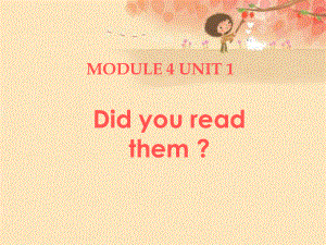 五年级英语下册 Module 4 Unit 1《Did you read them》课件3 （新版）外研版（一起）