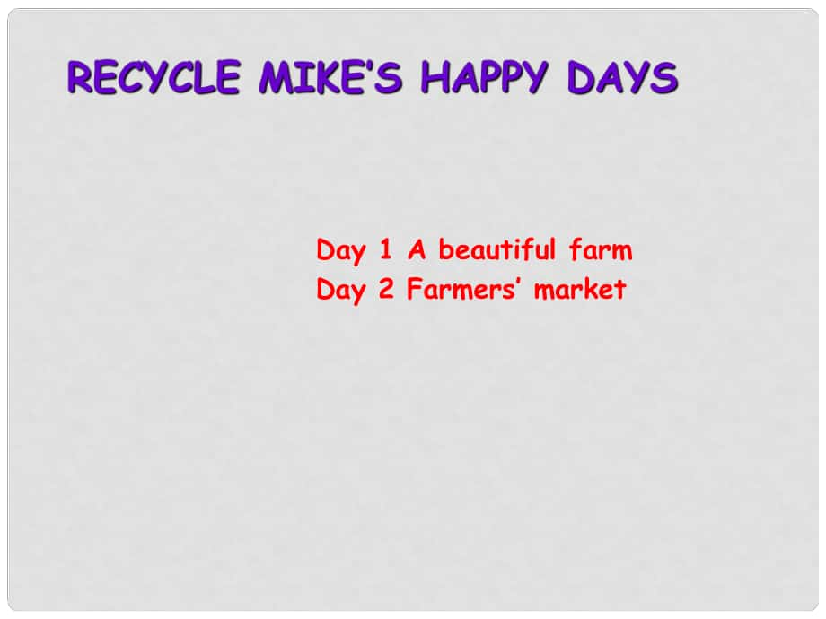 六年級英語下冊《Recycle Mike’s happy days》（day 12）課件 人教PEP版_第1頁