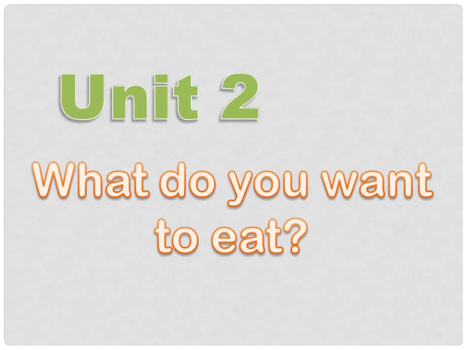 六年級英語下冊 Module 1 Unit 2《What do you want to eat》課件3 （新版）外研版（三起）_第1頁