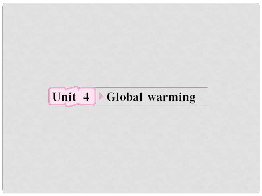 高考英语一轮复习 Unit4 Global warming课件 新人教版选修6_第1页