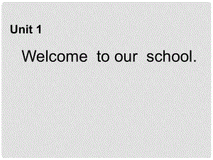 五年級英語下冊 Unit 1《Welcome to our school》課件3 人教精通版（三起）