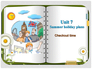 六年級英語下冊 Unit 7《Summer holiday plans》課件1 （新版）牛津版